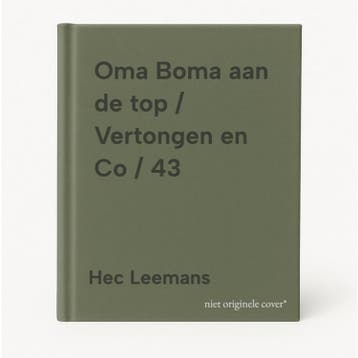 Oma Boma aan de top / Vertongen en Co / 43 9789002281464, Verzenden, Zo goed als nieuw, Hec Leemans