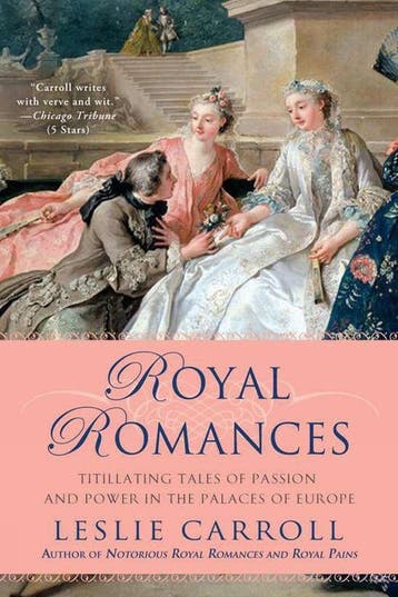 Royal Romances 9780451238085 Leslie Carroll, Verzenden, Zo goed als nieuw, Leslie Carroll