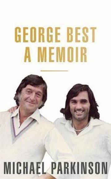 George Best 9781473675735 Michael Parkinson, Boeken, Verzenden, Zo goed als nieuw, Michael Parkinson