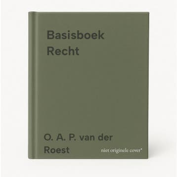 Basisboek Recht 9789001047634 O. A. P. van der Roest, Boeken, Verzenden, Zo goed als nieuw, O. A. P. van der Roest