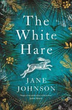 The White Hare 9781789545234 Jane Johnson, Verzenden, Jane Johnson