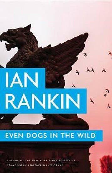 Even Dogs in the Wild 9780316342513 Ian Rankin, Verzenden, Ian Rankin