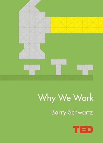 Why We Work 9781471141812 Barry Schwartz, Boeken, Verzenden, Zo goed als nieuw, Barry Schwartz