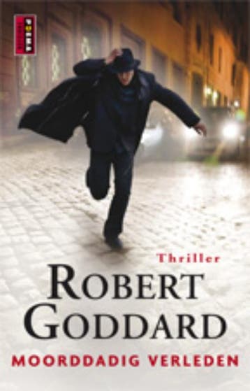 Moorddadig verleden 9789021010465 Robert Goddard, Verzenden, Gelezen, Robert Goddard