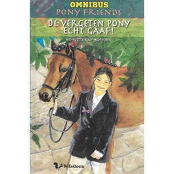 Pony Friends - De vergeten pony - Echt gaaf! 9789045412627, Boeken, Verzenden, Gelezen, Henriette Kan Hemmink
