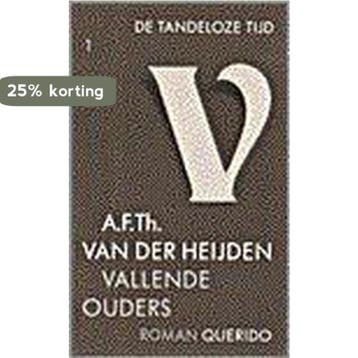 Vallende ouders / De tandeloze tijd / 1 9789021466118, Verzenden, A.F.Th. van Heijden