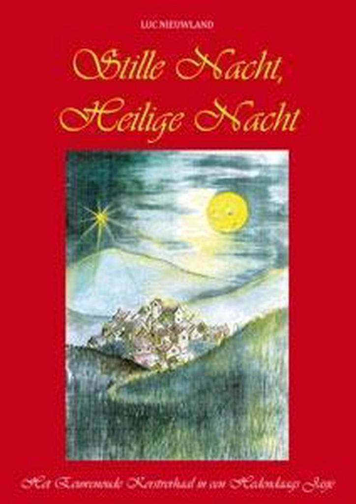 Stille nacht, heilige nacht 9789462031272 Luc Nieuwland, Livres, Livres pour enfants | Jeunesse | 10 à 12 ans, Envoi