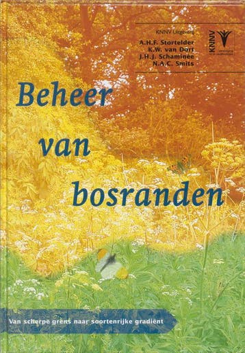 Beheer van bosranden 9789050111300, Verzenden, Zo goed als nieuw