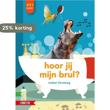 Hoor jij mijn brul? / AVI kanjer 9789048728640, Verzenden, Gelezen, Isabel Versteeg