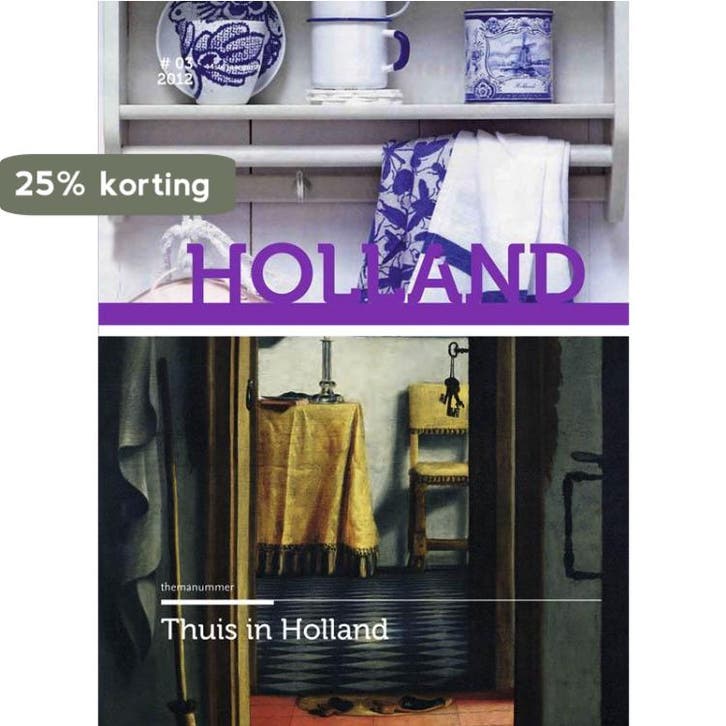 Thuis in Holland / 44 (2012) 3 / Holland Historisch, Livres, Politique & Société, Envoi