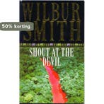 Shout At The Devil 9780330024402 Wilbur Smith, Verzenden, Wilbur Smith