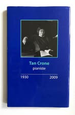 Tan Crone Pianiste 1930-2009 9789090254227, Verzenden, H. Posthuma de Boer-Klautz