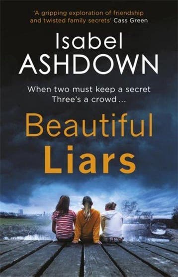 Beautiful Liars 9781409167976 Isabel Ashdown, Verzenden, Isabel Ashdown