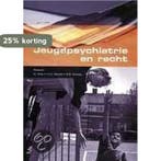 Jeugdpsychiatrie en recht 9789023239048, Boeken, Verzenden, Gelezen