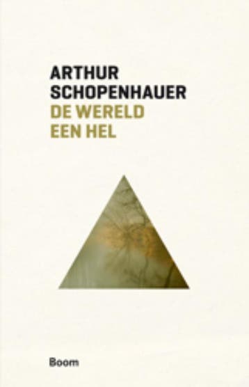De wereld een hel / Boom klassiek 9789461050588, Boeken, Filosofie, Verzenden, Zo goed als nieuw, Arthur Schopenhauer