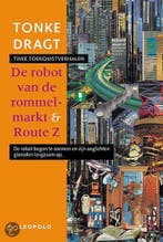 De robot van de rommelmarkt ; Route Z 9789025830380, Verzenden, Zo goed als nieuw, Tonke Dragt