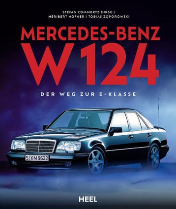 Mercedes-Benz W 124 Der Weg zur E-Klasse, Verzenden, Heribert Hofner