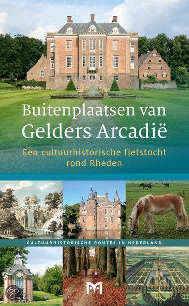 Buitenplaatsen van Gelders Arcadië / Cultuurhistorische, Boeken, Geschiedenis | Wereld, Zo goed als nieuw, Verzenden
