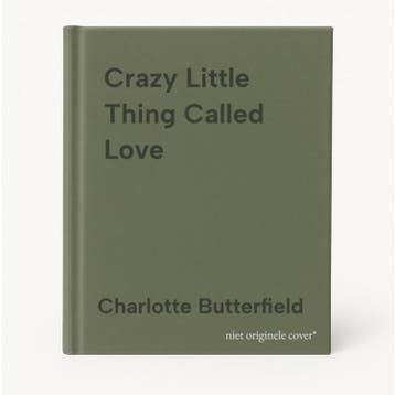 Crazy Little Thing Called Love 9780008216535, Verzenden, Charlotte Butterfield