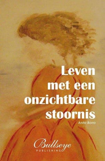 Leven met een onzichtbare stoornis 9789491920400 Anita Borro, Verzenden, Anita Borro
