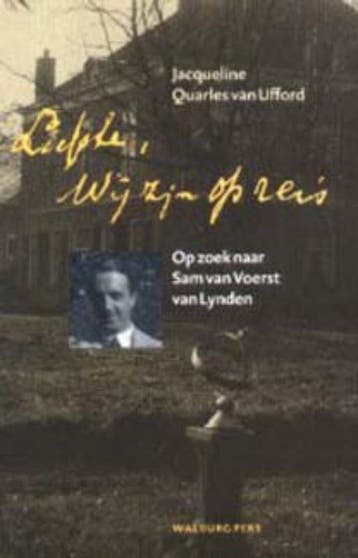 Liefste, wij zijn op reis... 9789057303647, Verzenden, J. Quarles van Ufford