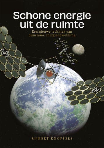 Schone energie uit de ruimte 9789463015264 Rijkert Knoppers, Boeken, Verzenden, Zo goed als nieuw, Rijkert Knoppers