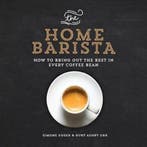 The Home Barista 9781615192922 Ruby Ashby Orr, Verzenden, Zo goed als nieuw, Ruby Ashby Orr