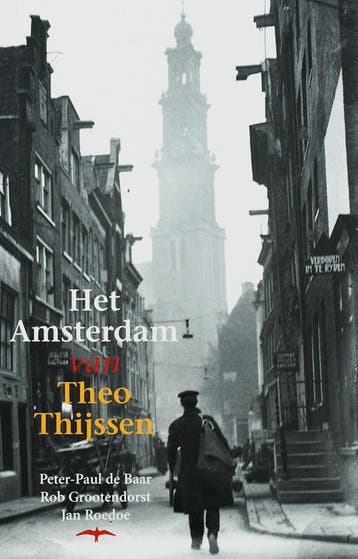 Het Amsterdam van Theo Thijssen 9789060056134 P.P. de Baar, Verzenden, Gelezen, P.P. de Baar