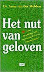 Het nut van geloven 9789024261925 VAN DER MEIDEN, Verzenden, VAN DER MEIDEN