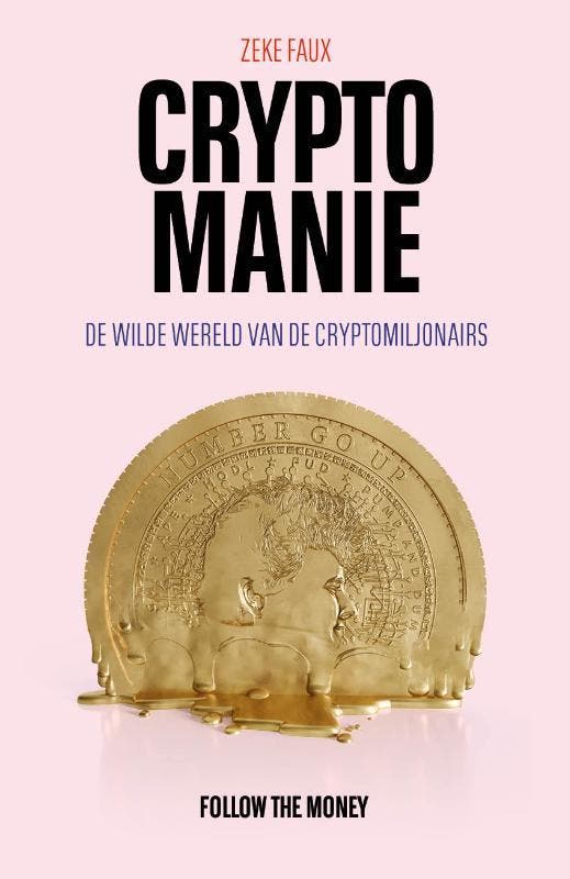 Cryptomanie 9789083196091 Zeke Faux, Livres, Littérature, Envoi