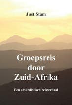 Groepsreis door Zuid-Afrika 9789464434699 Just Stam, Verzenden, Zo goed als nieuw, Just Stam