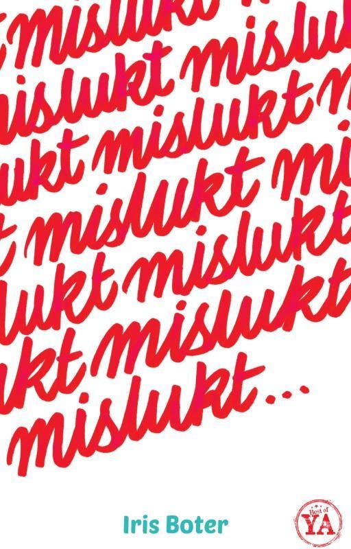 Mislukt 9789000347759 Iris Boter, Boeken, Kinderboeken | Jeugd | 13 jaar en ouder, Gelezen, Verzenden