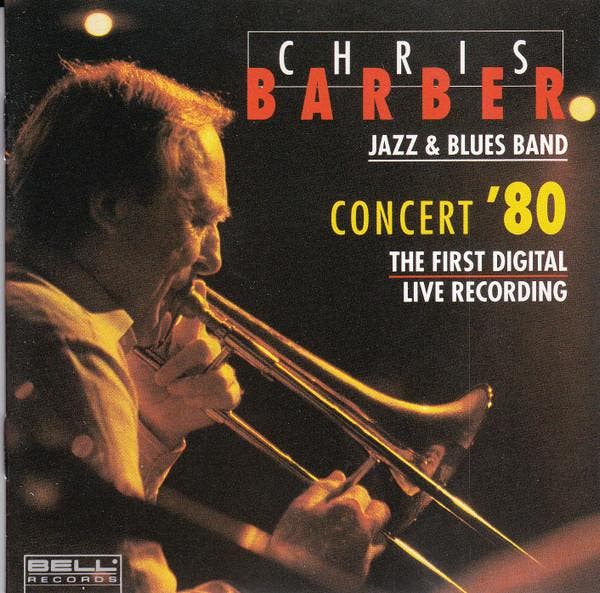 The Chris Barber Jazz And Blues Band - Concert 80, CD & DVD, CD | Pop, Envoi