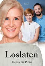 Loslaten 9789059523784 Ria van der Ploeg, Verzenden, Ria van der Ploeg