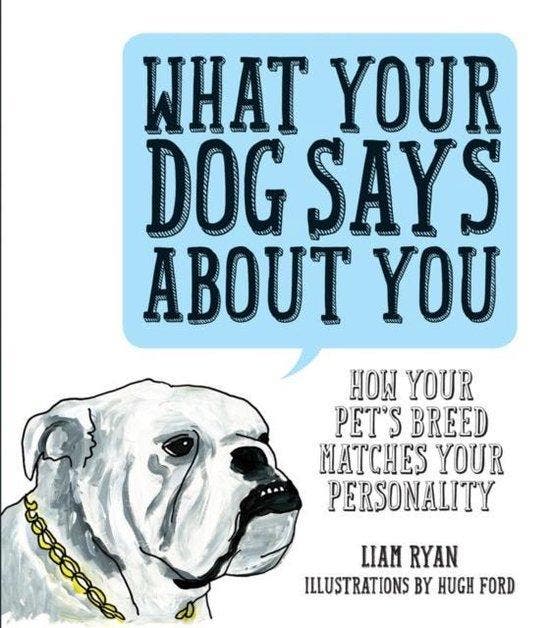 What Your Dog Says About You 9781925418019 Liam Ryan, Livres, Langue | Anglais, Envoi