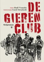 De gierenclub 9789085424796 Rudi Vranckx, Verzenden, Rudi Vranckx