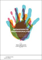 Pedagogische professionaliteit 9789046907528 Roel van Goor, Verzenden, Roel van Goor