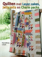 Quilten met layer cakes, jelly rolls en charm packs, Livres, Verzenden
