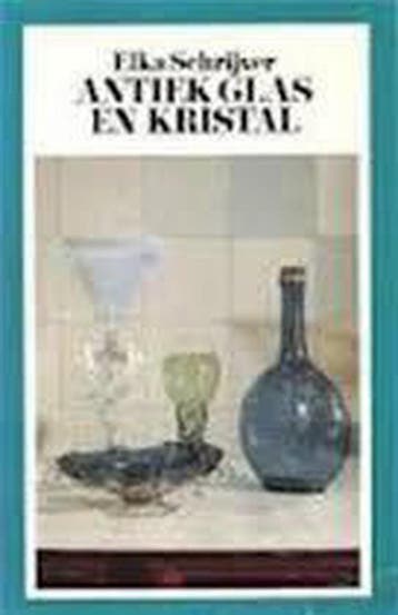Antiek glas en kristal 9789022842355 Elka Schrijver, Verzenden, Gelezen, Elka Schrijver