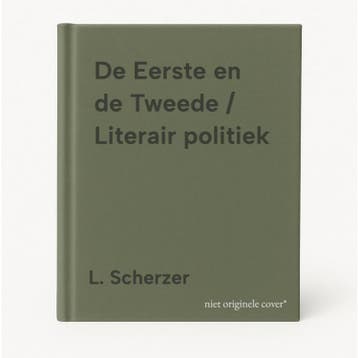 De Eerste en de Tweede / Literair politiek 9789064451492, Verzenden, Gelezen, L. Scherzer