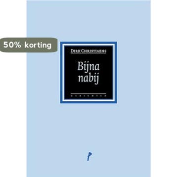 Bijna nabij 9789491455384 Dirk Christiaens, Verzenden, Zo goed als nieuw, Dirk Christiaens