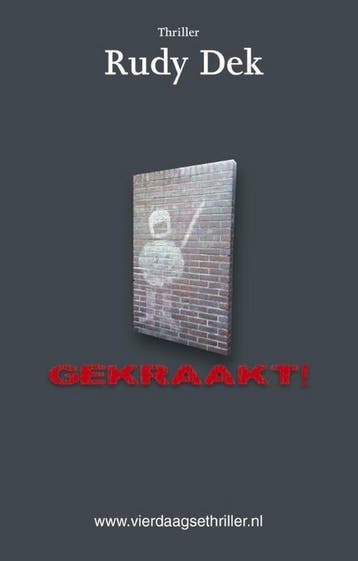 Gekraakt! / Vierdaagsethriller / 6 9789492435095 Rudy Dek, Verzenden, Zo goed als nieuw, Rudy Dek