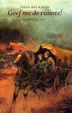 Geef me de ruimte ! / Historische trilogie / 1 9789060692738, Verzenden, Gelezen, Thea Beckman