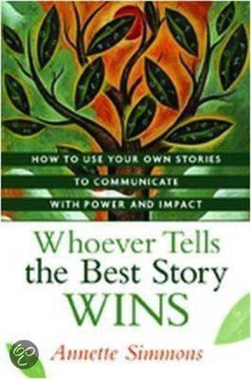 Whoever Tells The Best Story Wins 9780814409145, Verzenden, Annette Simmons