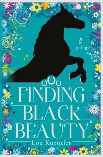 Finding Black Beauty 9781407174488 Lou Kuenzler, Boeken, Verzenden, Gelezen, Lou Kuenzler