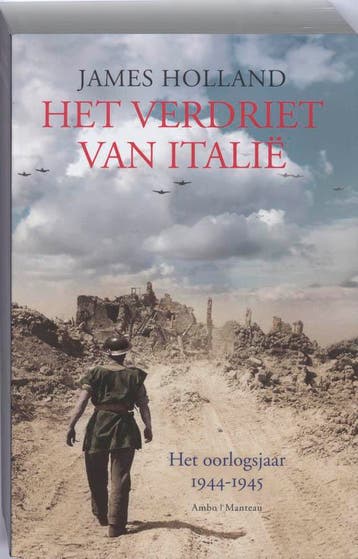 Het verdriet van Italië 9789022322680 James Holland, Verzenden, Gelezen, James Holland