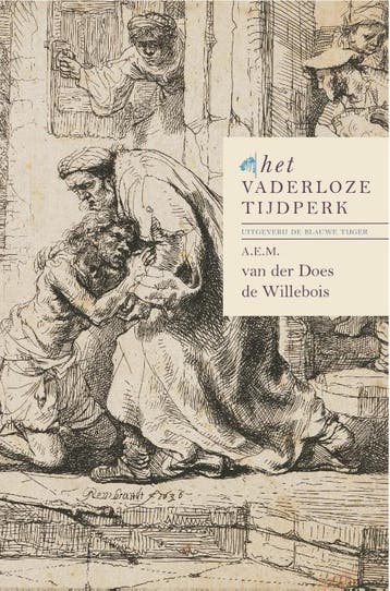 Het vaderloze tijdperk / Deel I / Verzamelde werken, Boeken, Verzenden, Zo goed als nieuw, A.E.M. van der Does de Willebois