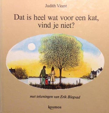 Dat is heel wat voor een kat, vind je niet? 9789021509648, Verzenden, Judith Viorst