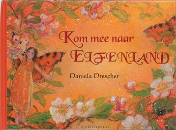 Kom mee naar Elfenland 9789062387861 D. Drescher, Verzenden, Zo goed als nieuw, D. Drescher