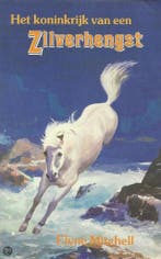 Zilverhengst / 4 Koninkrijk van een Zilverhengst /, Verzenden, E. Mitchell